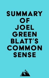  Everest Media - Summary of Joel Greenblatt's Common Sense.