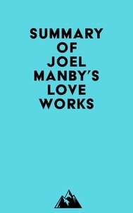 Everest Media - Summary of Joel Manby's Love Works.