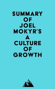  Everest Media - Summary of Joel Mokyr's A Culture of Growth.