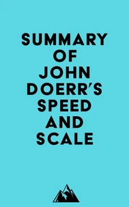 Summary of John Doerr's Speed and Scale