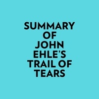 Everest Media et  AI Marcus - Summary of John Ehle's Trail of Tears.