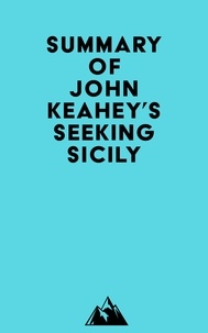 Téléchargement de Google ebooks nook Summary of John Keahey's Seeking Sicily iBook par Everest Media