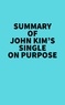  Everest Media - Summary of John Kim's Single On Purpose.