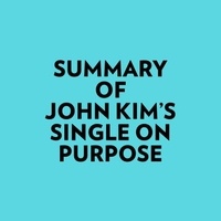  Everest Media et  AI Marcus - Summary of John Kim's Single On Purpose.