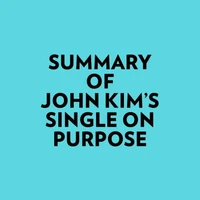 Summary of John Kim's Single On Purpose