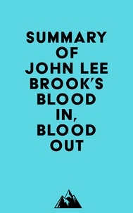  Everest Media - Summary of John Lee Brook's Blood In, Blood Out.
