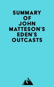  Everest Media - Summary of John Matteson's Eden's Outcasts.
