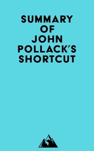  Everest Media - Summary of John Pollack's Shortcut.