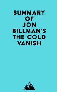 Summary of Jon Billman's The Cold Vanish