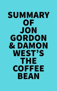 Summary of Jon Gordon &amp; Damon West's The Coffee Bean