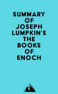 Summary of Joseph Lumpkin's The Books of Enoch