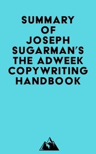 Livre gratuit téléchargement gratuit Summary of Joseph Sugarman's The Adweek Copywriting Handbook 9798350039313 par Everest Media PDB PDF CHM en francais