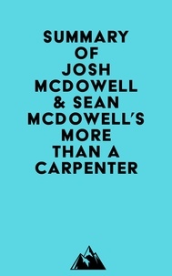  Everest Media - Summary of Josh McDowell &amp; Sean McDowell's More Than a Carpenter.