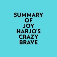  Everest Media et  AI Marcus - Summary of Joy Harjo's Crazy Brave.