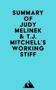 Summary of Judy Melinek, M.D. &amp; T.J. Mitchell's Working Stiff