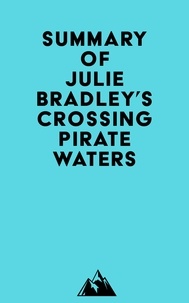  Everest Media - Summary of JULIE BRADLEY's Crossing Pirate Waters.