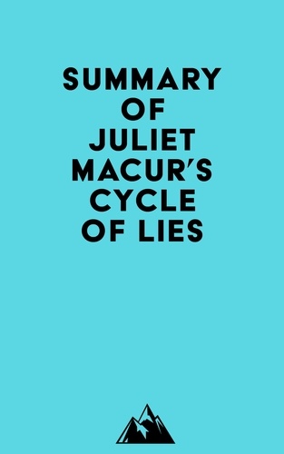  Everest Media - Summary of Juliet Macur's Cycle of Lies.
