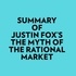  Everest Media et  AI Marcus - Summary of Justin Fox's The Myth of the Rational Market.