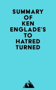  Everest Media - Summary of Ken Englade's To Hatred Turned.