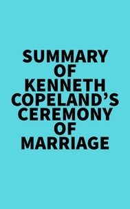  Everest Media - Summary of Kenneth Copeland's Ceremony of Marriage.