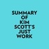  Everest Media et  AI Marcus - Summary of Kim Scott's Just Work.
