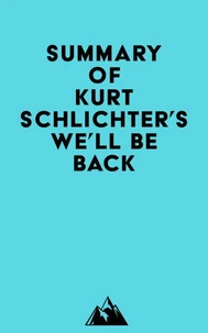 Summary of Kurt Schlichter's We'll Be Back