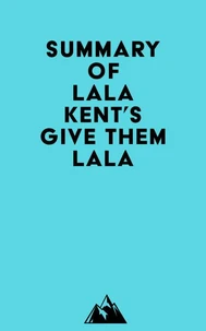 Summary of Lala Kent's Give Them Lala