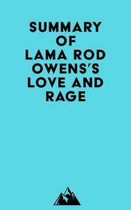  Everest Media - Summary of Lama Rod Owens's Love and Rage.