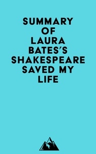  Everest Media - Summary of Laura Bates's Shakespeare Saved My Life.