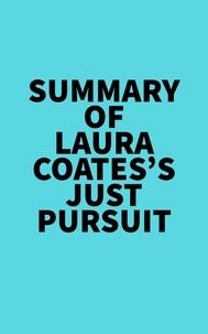  Everest Media - Summary of Laura Coates's Just Pursuit.