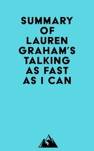  Everest Media - Summary of Lauren Graham's Talking as Fast as I Can.