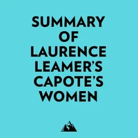 Summary of Laurence Leamer's Capote's Women