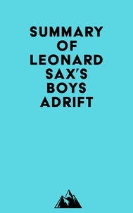  Everest Media - Summary of Leonard Sax's Boys Adrift.