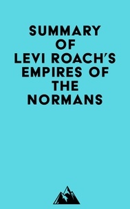  Everest Media - Summary of Levi Roach's Empires of the Normans.