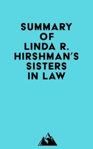  Everest Media - Summary of Linda R. Hirshman's Sisters in Law.