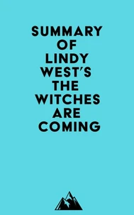 Summary of Lindy West's The Witches Are Coming