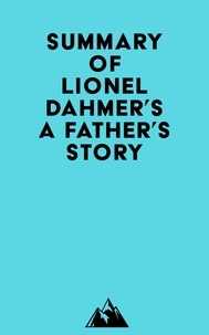 Téléchargements ebooks gratuits epub Summary of Lionel Dahmer's A Father's Story ePub CHM (Litterature Francaise)