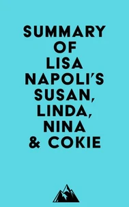 Summary of Lisa Napoli's Susan, Linda, Nina &amp; Cokie