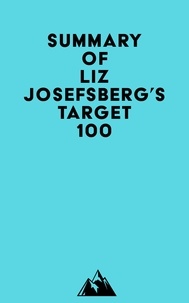  Everest Media - Summary of Liz Josefsberg's Target 100.