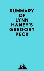 Summary of Lynn Haney's Gregory Peck