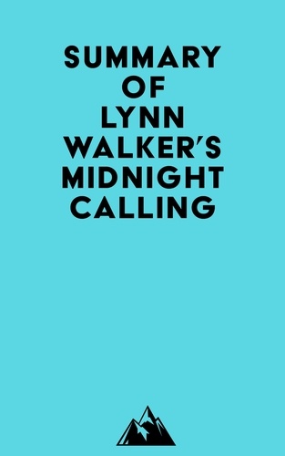  Everest Media - Summary of Lynn Walker's Midnight Calling.