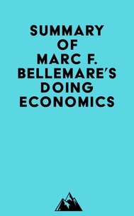  Everest Media - Summary of Marc F. Bellemare's Doing Economics.