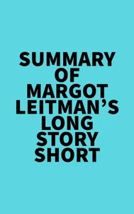 Summary of Margot Leitman's Long Story Short