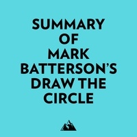  Everest Media et  AI Marcus - Summary of Mark Batterson's Draw the Circle.