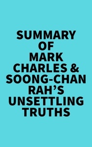  Everest Media - Summary of Mark Charles &amp; Soong-Chan Rah's Unsettling Truths.