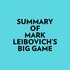  Everest Media et  AI Marcus - Summary of Mark Leibovich's Big Game.