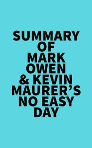 Summary of Mark Owen &amp; Kevin Maurer's No Easy Day