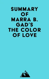 Summary of Marra B. Gad's The Color of Love