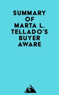  Everest Media - Summary of Marta L. Tellado's Buyer Aware.