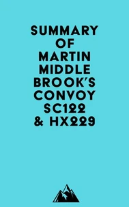 Summary of Martin Middlebrook's Convoy SC122 &amp; HX229